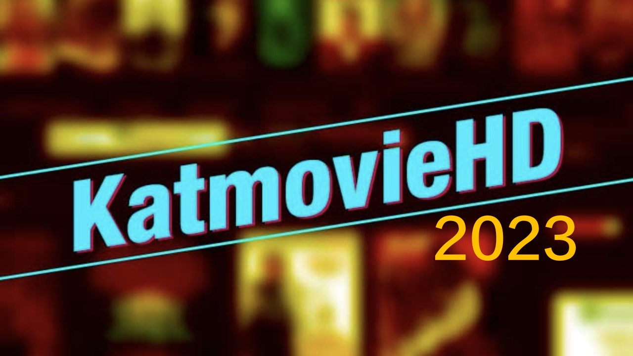 KatmovieHD APK download updated version